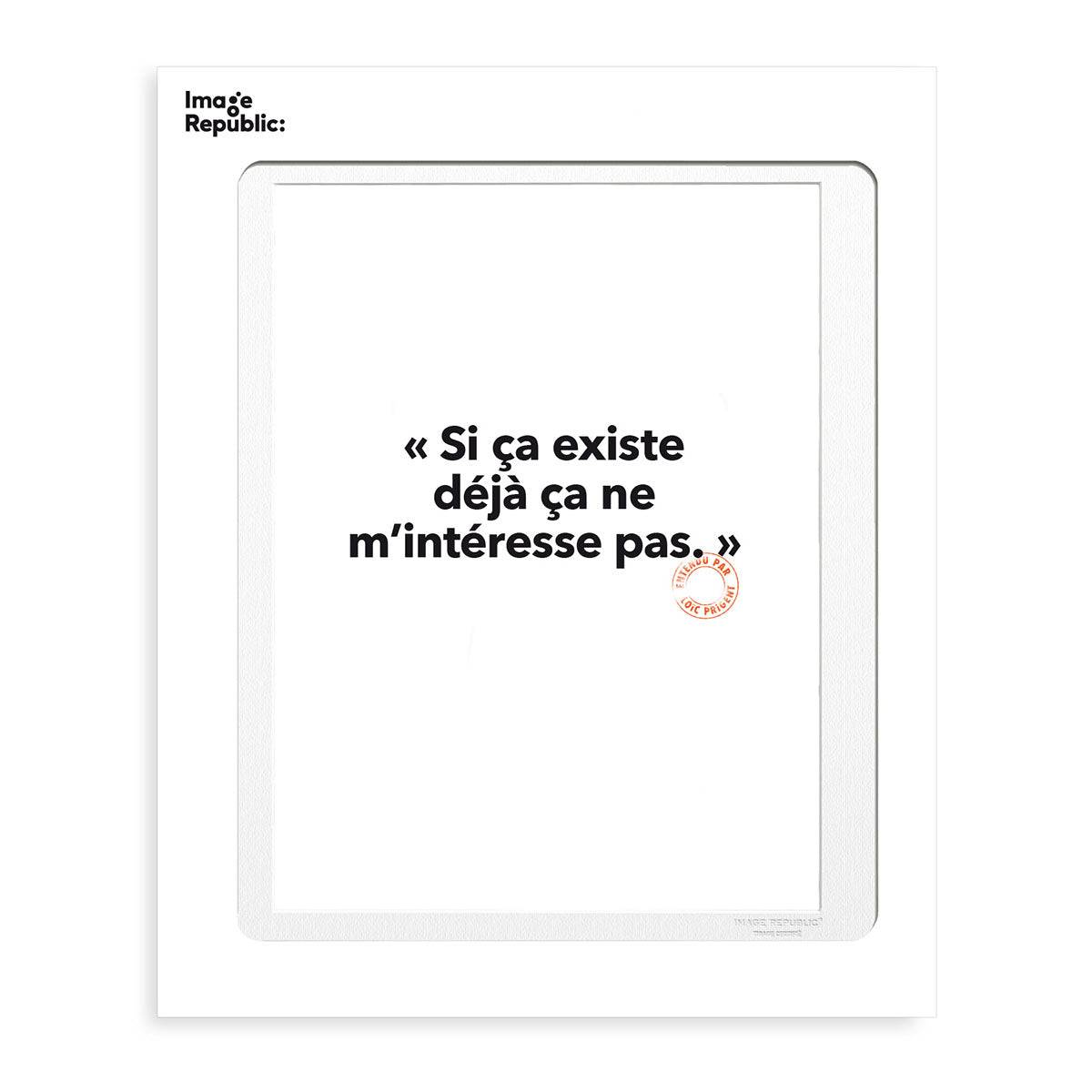 Affiche Loic Prigent Si Ca Existe Deja – 56 x 76 cm